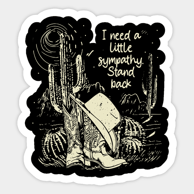 I Need A Little Sympathy. Stand Back Classic Cowgirl Boots Sticker by Maja Wronska